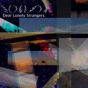 【11月22日(金)発売】Dear Lonely Strangers