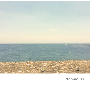 Namae.EP