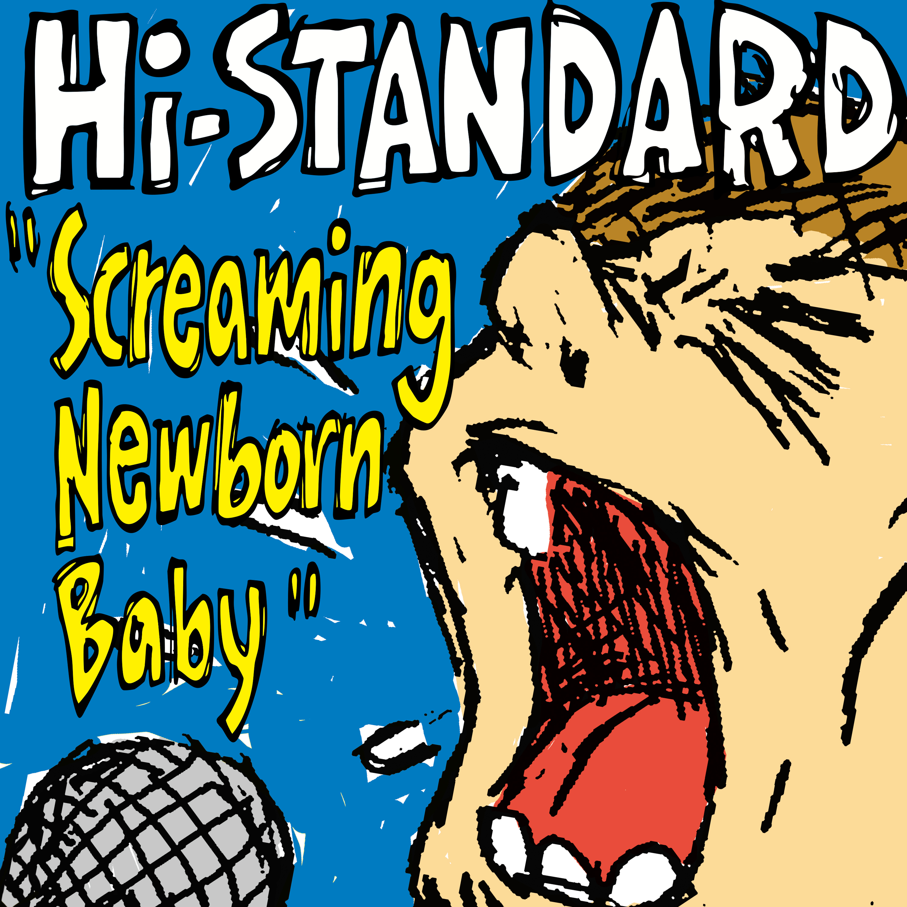 特典付】Screaming Newborn Baby | Hi-STANDARD | LONG PARTY RECORDS