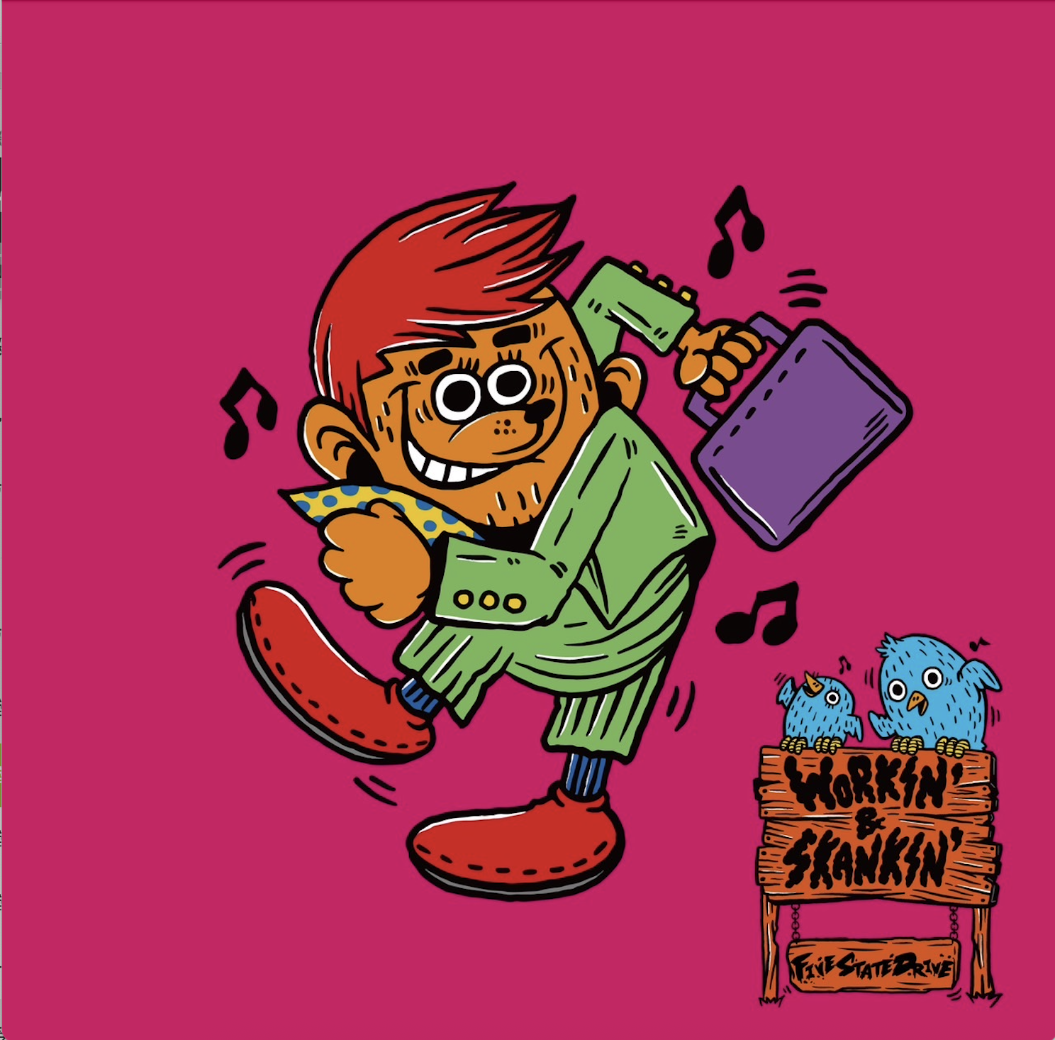 WORKIN’ & SKANKIN’