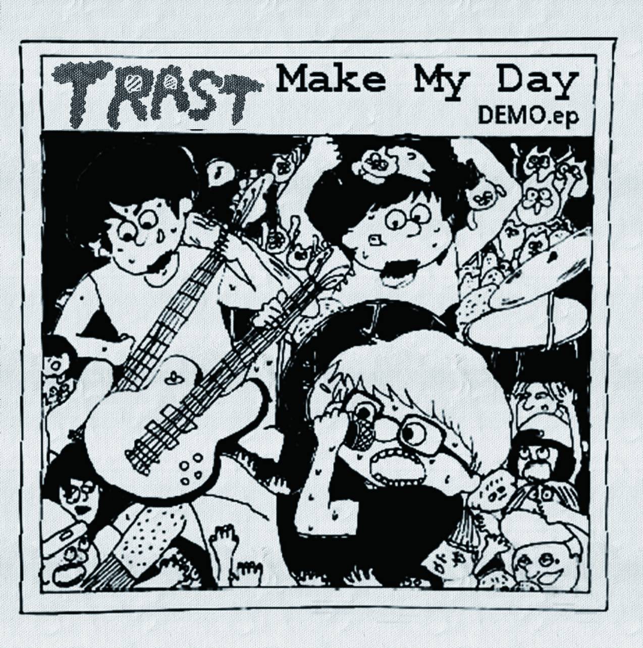Make My Day demo ep