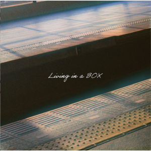 【4月27日（月）発売】Living in a BOX