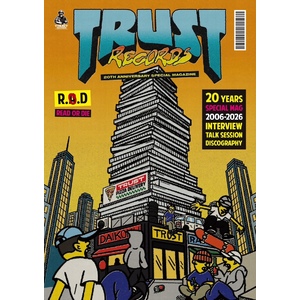 【9月9日(水)発売】TRUST RECORDS 20TH ANNIVERSARY SPECIAL MAGAZINE