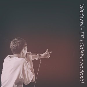 Wadachi -EP